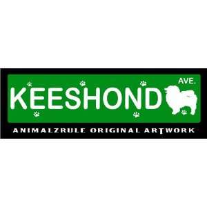  KEESHOND~HIGH QUALITY ALUMINUM STREET SIGN~: Everything 