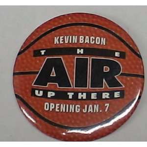  THE AIR UP THERE MOVIE BUTTON KEVIN BACON 