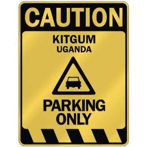   CAUTION KITGUM PARKING ONLY  PARKING SIGN UGANDA: Home 