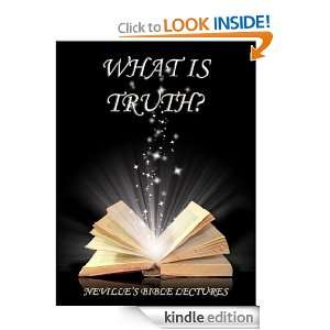 What Is Truth? (Nevilles Bible Lectures) Neville Goddard  