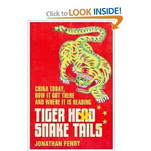  Tiger Head, Snake Tails [Hardcover] Jonathan Fenby Books