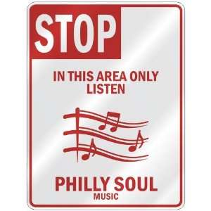   AREA ONLY LISTEN PHILLY SOUL  PARKING SIGN MUSIC