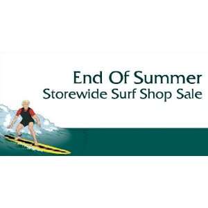  3x6 Vinyl Banner   End of Season Surf Shop Sale 