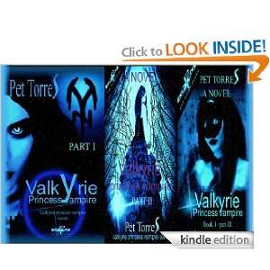 VALKYRIE   PRINCESS VAMPIRE   BOOK 1   PART I,II and III ( A NOVEL 