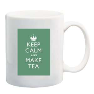  KEEP CALM AND MAKE TEA Mug Coffee Cup 11 oz Everything 