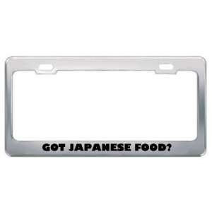 Got Japanese Food? Eat Drink Food Metal License Plate Frame Holder 