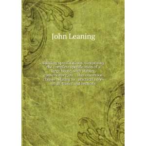   to . practical notes on all trades and sections John Leaning Books