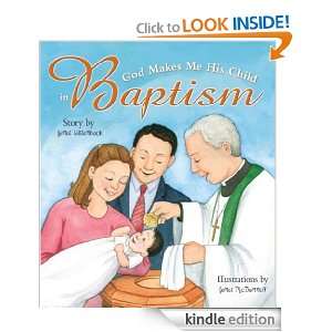 God Makes Me His Child in Baptism Janet Wittenback, Janet McDonnell 