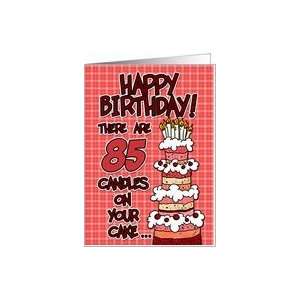  happy birthday   85 candles on your cake Card Toys 