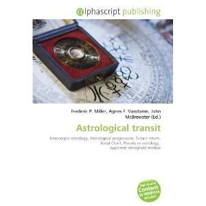  Astrological transit (9786134269278) Frederic P. Miller 