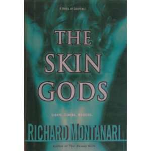    The Skin Gods: A Novel (9780739466322): Richard Montanari: Books