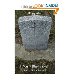  Dont Blame God: Youre Killing Yourself (9781425970390 