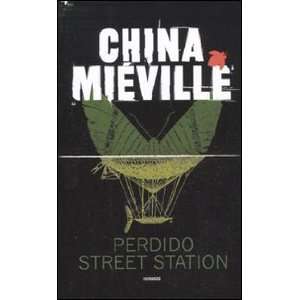    Perdido Street Station (9788834718209) China Miéville Books