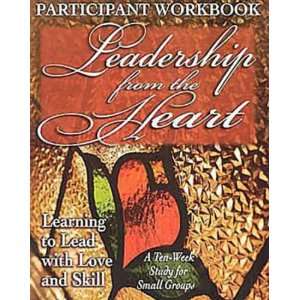  Leadership from the Heart   Participant Workbook Learning 