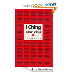 Ching in plain English A Concise Interpretation of the Book of 
