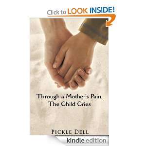  Through a Mothers Pain, The Child Cries eBook Pickle 