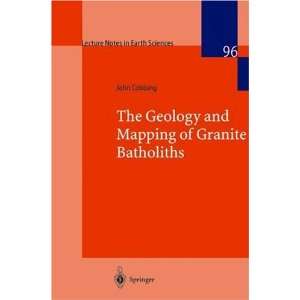  The Geology and Mapping of Granite Batholiths (Lecture 