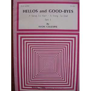  Hellos and Good byes (Oct 2398) Avon Gillespie Books