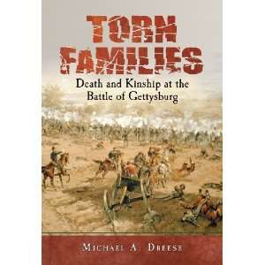  Torn Families Death and Kinship at the Battle of 