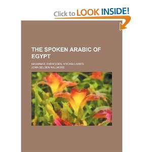  The spoken Arabic of Egypt; grammar, exercises 