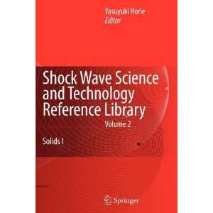  Shock Wave Science and Technology Reference Library, Vol 