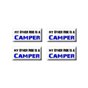  My Other Ride Vehicle Car Is A Camper   3D Domed Set of 4 