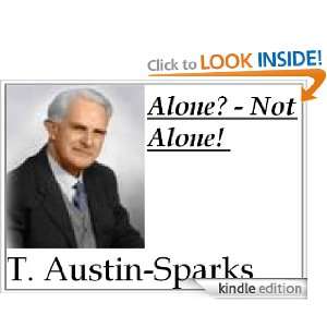 Alone?   Not Alone!: Theodore Austin Sparks:  Kindle Store