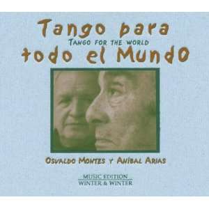  Tango Para Todo El Mundo Osvaldo Montes, Anibal Arias 