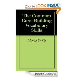 The Common Core Building Vocabulary Skills Monica Sevilla  