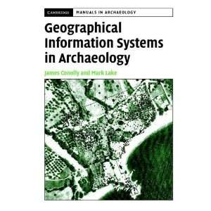  Information Systems in Archaeology (Cambridge Manuals in Archaeology 