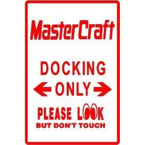 MASTERCRAFT DOCKING boat watercraft sign 