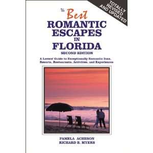  in Florida A Lovers Guide to Exceptionally Romantic Inns, Resorts 