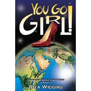  You Go Girl (9781604778052) Rita Wiggins Books