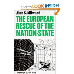  The European Rescue of the Nation State (9780520081376 