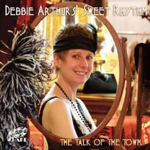  Talk of the Town Debbie Sweet Rhythm Arthurs Music