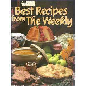  Best Recipes from the Weekly (Australian Womens Weekly 
