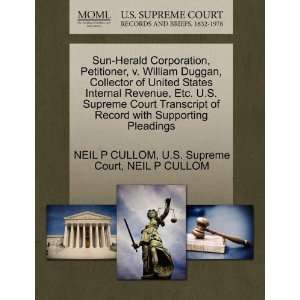  Sun Herald Corporation, Petitioner, v. William Duggan 