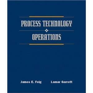   Technology Operations (9780130279309) James E. Feig, Lamar Garrett