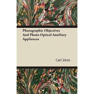  Photographic Objectives And Photo Optical Auxiliary 