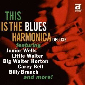  V.A.   This Is The Blues Harmonica Deluxe (2CDS) [Japan 