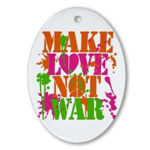   Ornament (Oval) Make Love Not War Peace Symbol Sign 