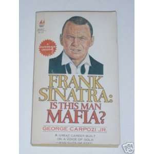  Frank Sinatra Is This Man Mafia (9780532232827) George 