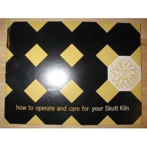   Instructions Including Wiring Diagrams) Skutt Ceramic Products Books