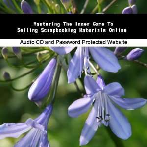   Inner Game To Selling Scrapbooking Materials Online James Orr Books