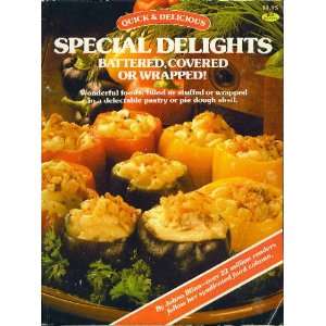  Quick & Delicious Special Delights Battered, Covered Or 