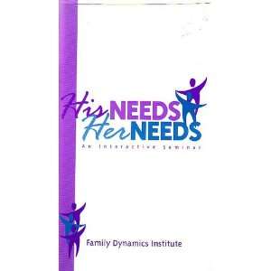 His Needs Her Needs    Family Dynamics Institute    An Interactive 