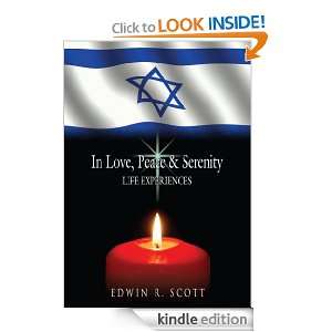 In Love, Peace & Serenity: Life Experiences: Edwin R. Scott:  