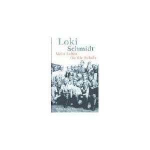    Mein Leben für die Schule (9783455094862) Loki Schmidt Books