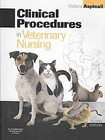 Clinical Procedures in Veterinary Nursing (2008, Paperback)