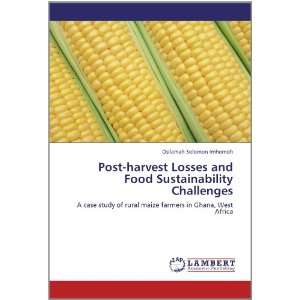  Post harvest Losses and Food Sustainability Challenges A 